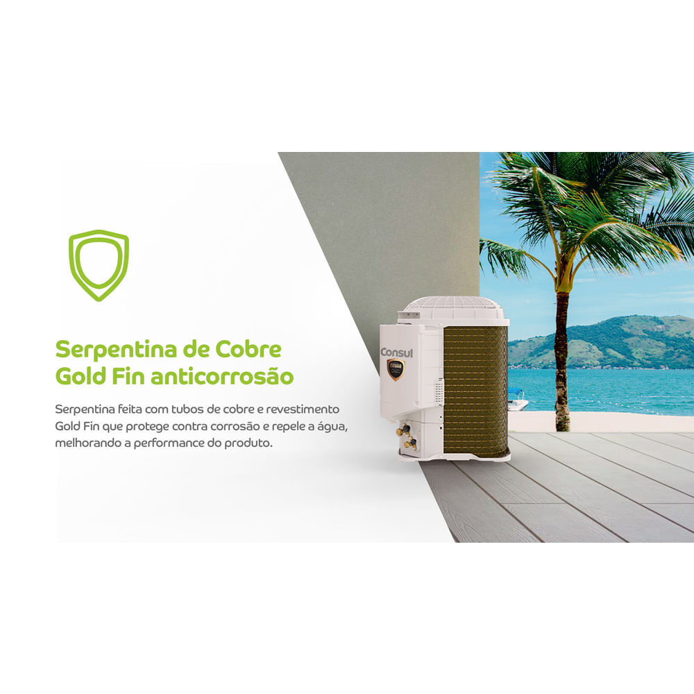 Serpentina feita com tubos de cobre e revestimento Gold Fin que protege contra corrosão e repele a água, melhorando a performance do produto.