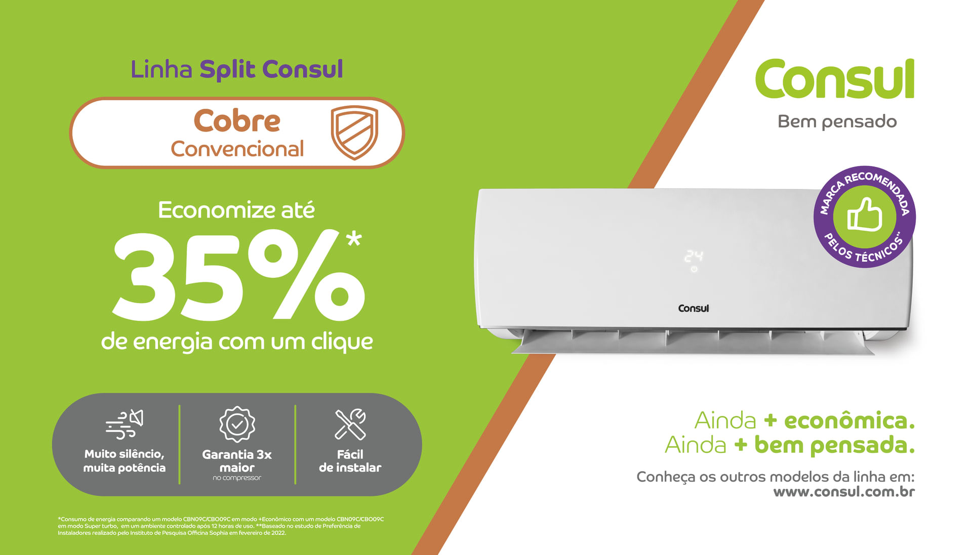Basta acionar a função +Econômico em seu controle.