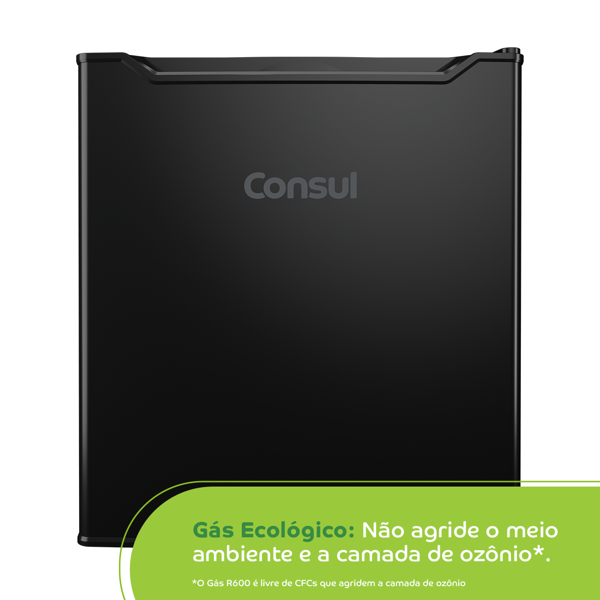 Um frigobar que além de economizar energia, não agride o meio ambiente e a camada de ozônio*. *O Gás R600 é livre de CFCs que agridem a camada de ozônio