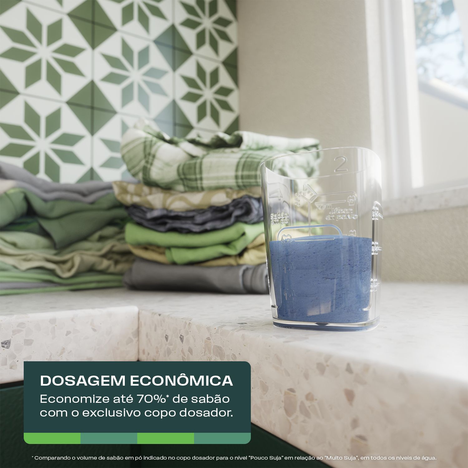 Com o exclusivo copo dosador você sabe a quantidade certa para cada lavagem e economiza até 70%[1] de sabão. Bem pensado, não é?