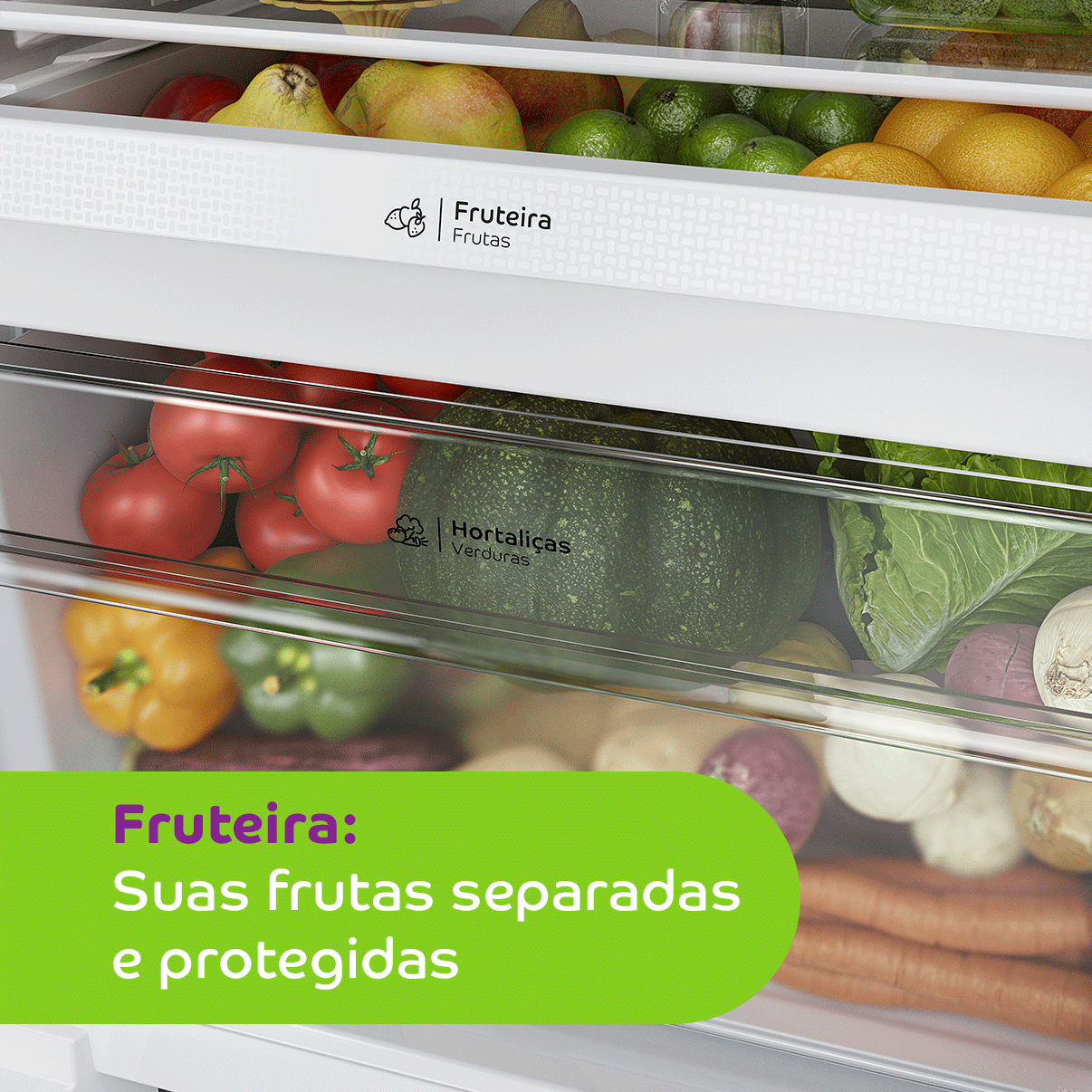 Compartimento bem pensado exclusivo para frutas, evitando que elas fiquem perdidas entre verduras e legumes. Tudo organizado e sempre à mão. É o fim do desperdício de frutas esquecidas no fundo da gaveta.